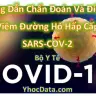 Bộ Y Tế: Chẩn Đoán Và Điều Trị Viêm Đường Hô Hấp Cấp SARS-COV-2 (COVID-19)